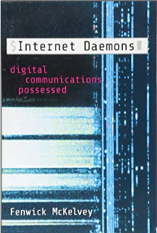 Internet Daemons: Digital Communications Possessed